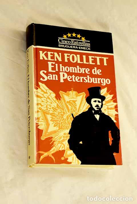 B&uuml;cher: El hombre de San Petersburgo.- Follett, Ken
