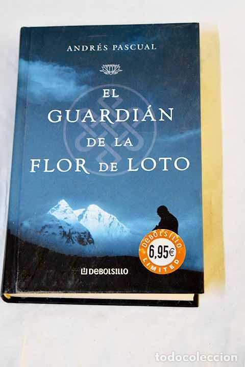 Libri di seconda mano: El guardi&aacute;n de la flor de loto.- Pascual, Andr&eacute;s