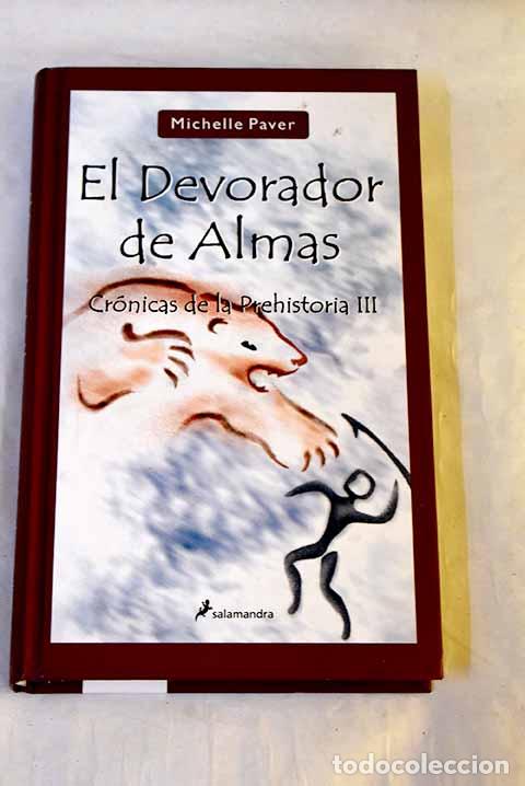 Libri di seconda mano: El devorador de almas.- Paver, Michelle