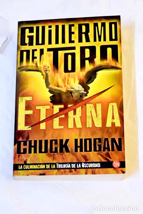 Libri di seconda mano: Eterna: Toro, Guillermo del.- Toro, Guillermo del