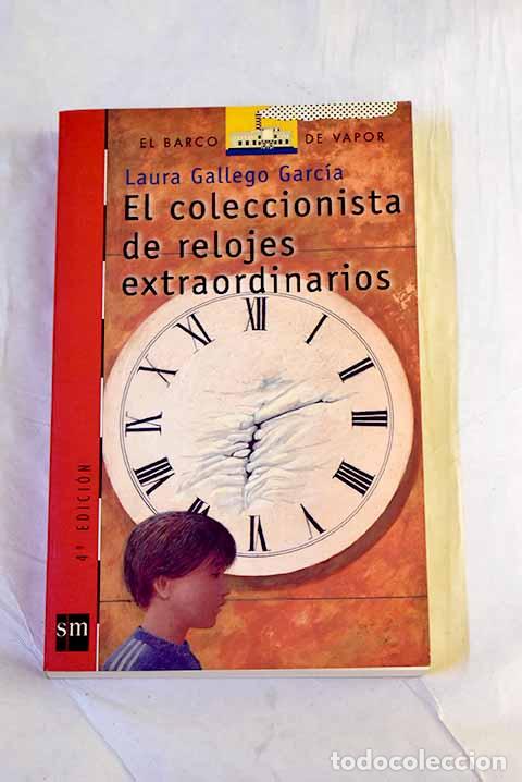 Libri di seconda mano: El coleccionista de relojes extraordinarios.- Gallego Garc&iacute;a, Laura
