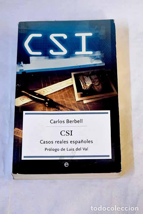 Libros: CSI: casos reales espa&ntilde;oles.- Berbell, Carlos