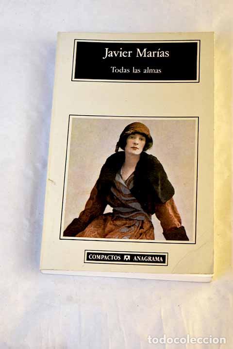 Libri di seconda mano: Todas las almas: Mar&iacute;as, Javier.- Mar&iacute;as, Javier
