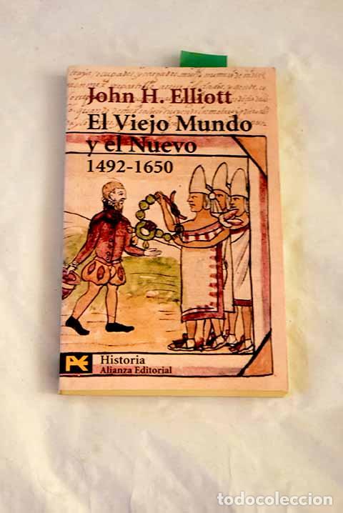 Libros: El Viejo Mundo y el Nuevo: (1492-1650).- Elliott, John