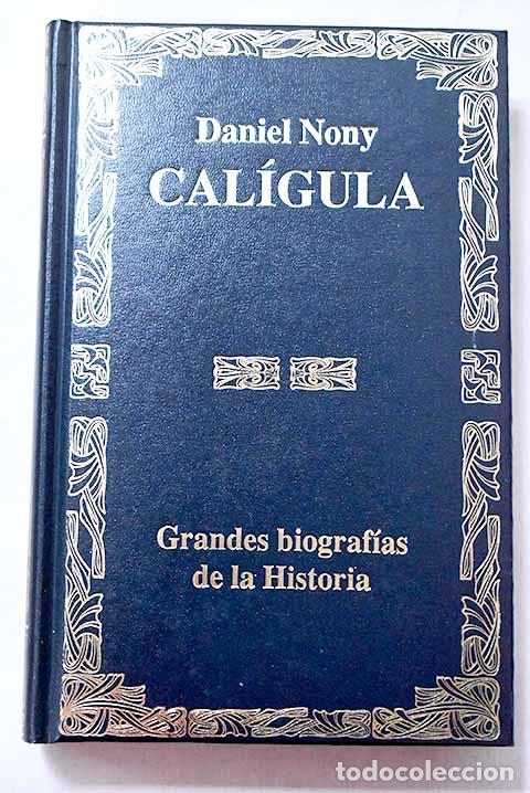 Libros: Cal&iacute;gula: Nony, Daniel.- Nony, Daniel