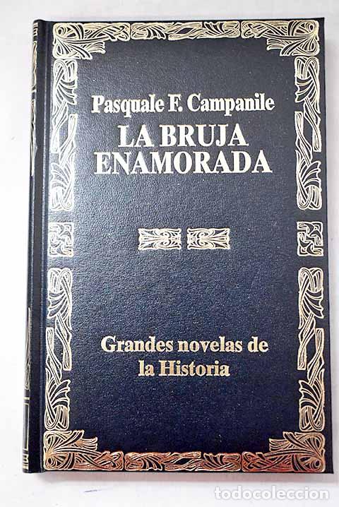 Libros: La bruja enamorada: Festa Campanile, Pasquale.- Festa Campanile, Pasquale
