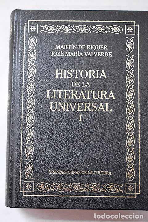 Libros: Historia de la literatura universal , Tomo I.- Riquer, Martn de