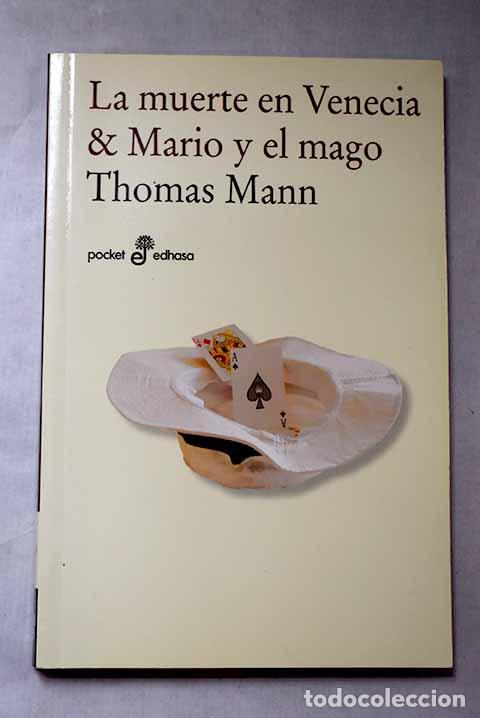 Libros: La muerte en Venecia ; Mario y el mago.- Mann, Thomas