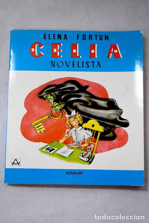 Libros: Celia novelista: Fort&uacute;n, Elena.- Fort&uacute;n, Elena