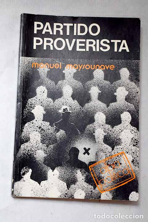 Libros: Partido Proverista: Maysounave, Manuel.- Maysounave, Manuel