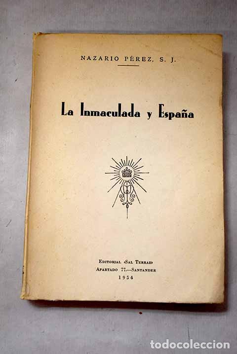 Libros: La Inmaculada y Espa&ntilde;a.- P&eacute;rez, Nazario