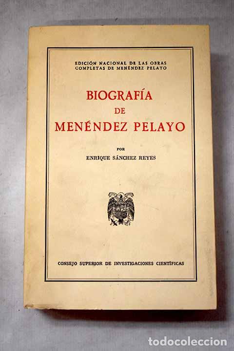 Libros: Biograf&iacute;a cr&iacute;tica y documental de Marcelino Men&eacute;ndez Pelayo.- S&aacute;nchez Reyes, Enrique