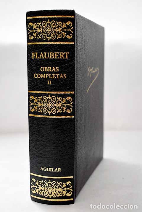 Libros: Obras completas , Tomo II.- Flaubert, Gustave