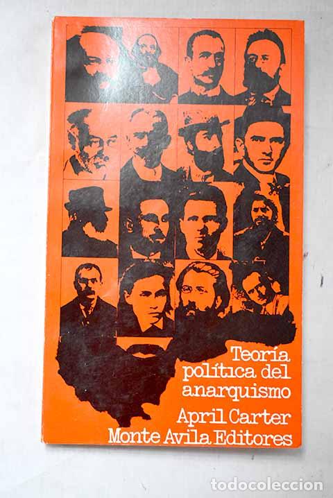Libros: Teor&iacute;a pol&iacute;tica del anarquismo.- Carter, April