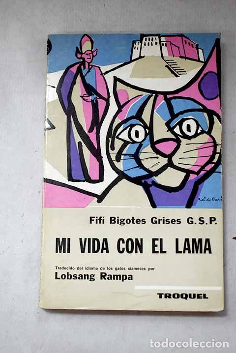 Libros: Mi vida con el lama: Lobsang Rampa, T..- Lobsang Rampa, T.
