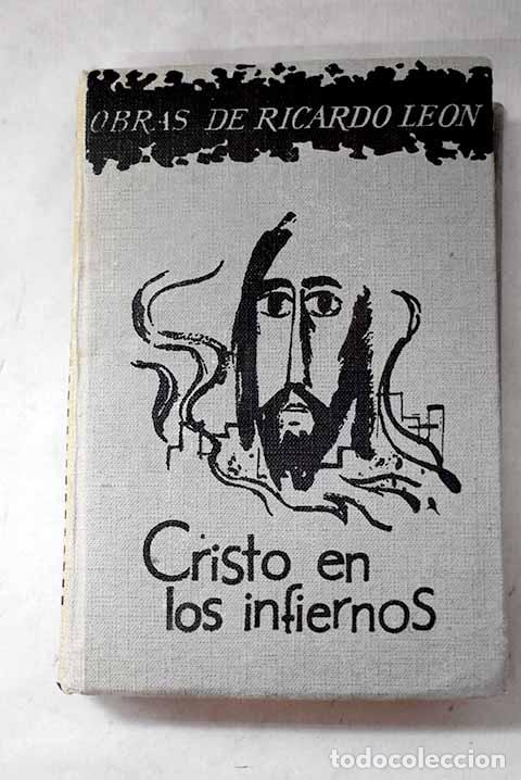 Libros: Cristo en los infiernos.- Le&oacute;n, Ricardo