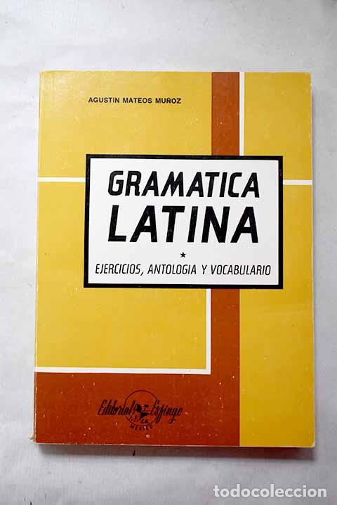 Libros: Gram&aacute;tica latina: Mu&ntilde;oz Mateos, Agustin.- Mu&ntilde;oz Mateos, Agustin