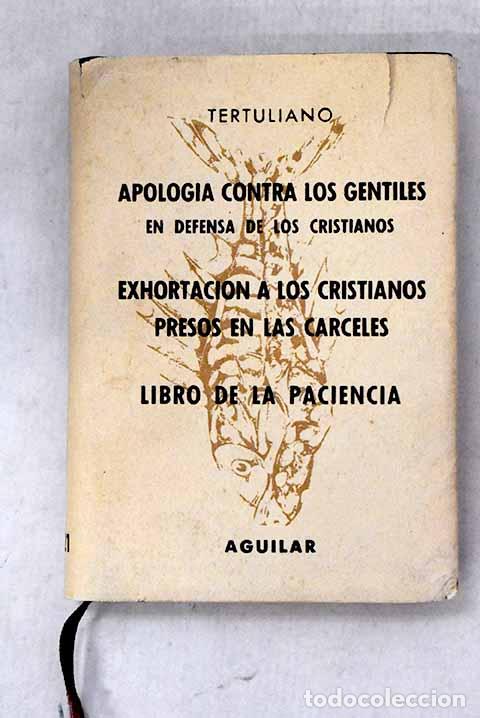 Libros: Apolog&iacute;a contra los gentiles en defensa de los cristianos.- Tertuliano, Quinto Septimio Florente