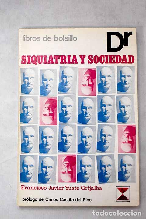 Libros: Siquiatria y sociedad.- Grijalba Yuste, Javier Francisco