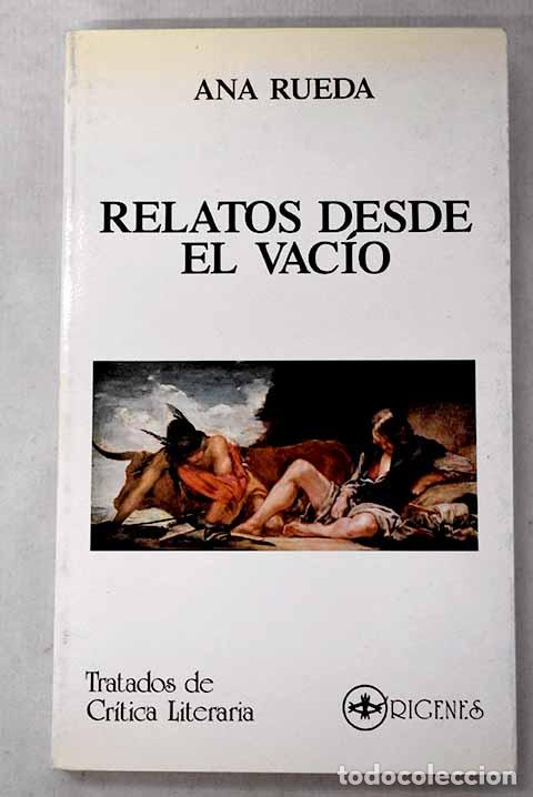 Libros: Relatos desde el vac&iacute;o: un nuevo espacio cr&iacute;tico para el cuento actual.- Rueda, Ana