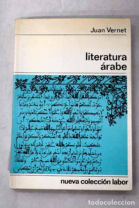 Libros: Literatura &aacute;rabe: Vernet, Juan.- Vernet, Juan