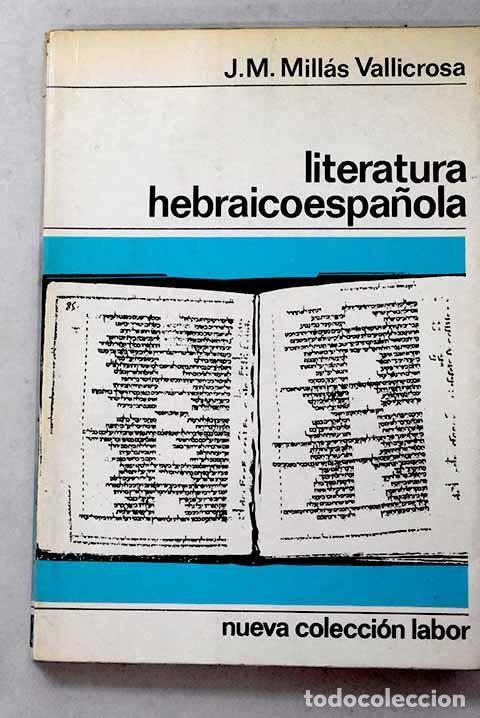 Libros: Literatura hebraicoespa&ntilde;ola.- Mill&aacute;s Vallicrosa, Jos&eacute; Mar&iacute;a