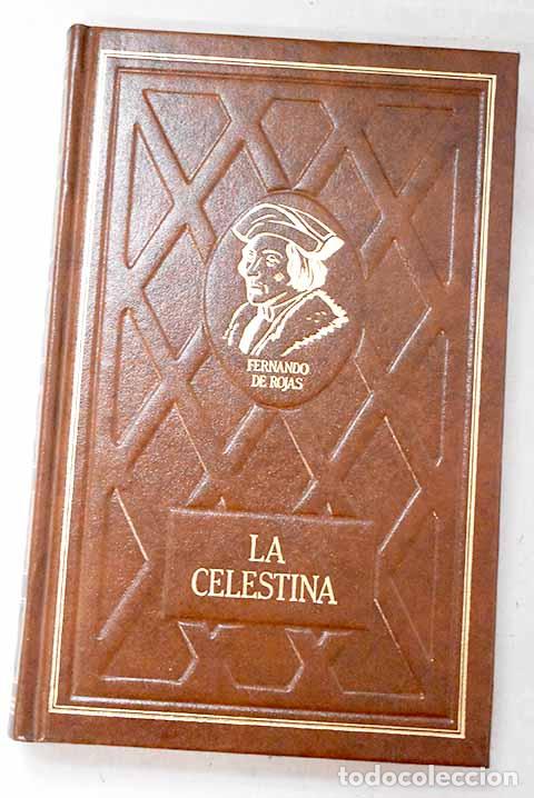Libros: La Celestina: Rojas, Fernando de.- Rojas, Fernando de