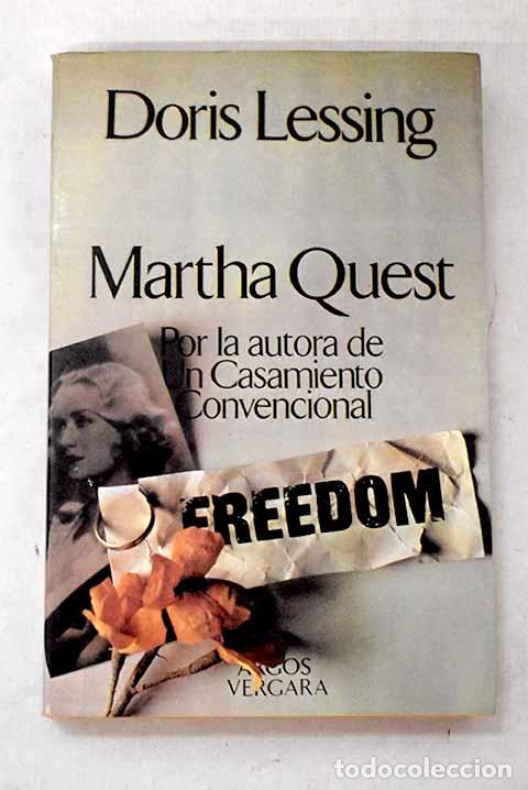 Libros: Martha Quest: del ciclo novelistico Los hijos de la violencia .- Lessing, Doris