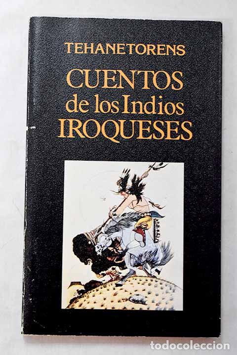 Libros: Cuentos de los indios iroqueses.- Tehanetorens