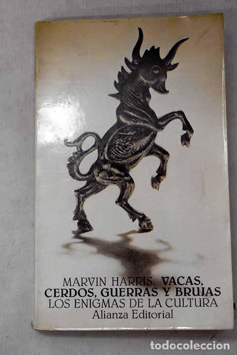 Libros: Vacas, cerdos, guerras y brujas: los enigmas de la cultura.- Harris, Marvin