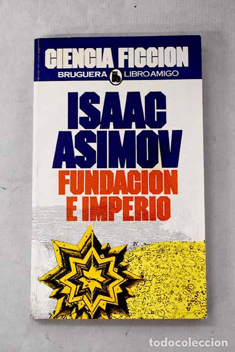 Libros: Fundaci&oacute;n e Imperio: Asimov, Isaac.- Asimov, Isaac