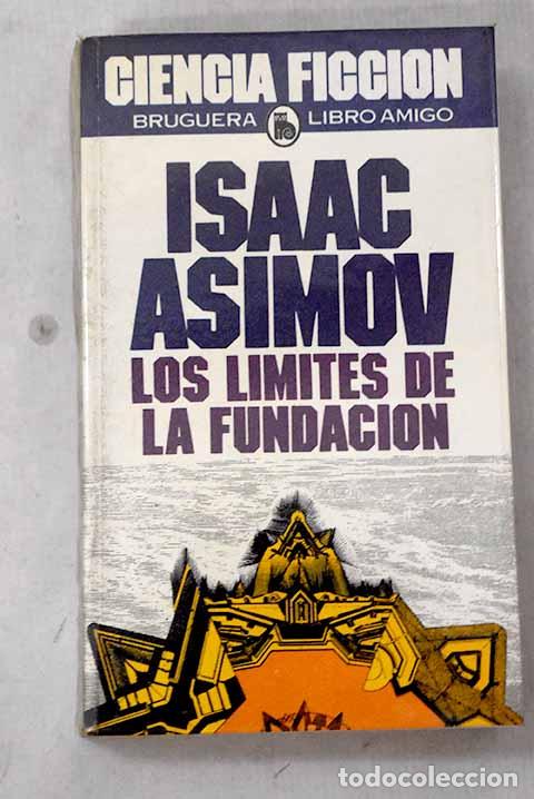 Libros: Los l&iacute;mites de la fundaci&oacute;n.- Asimov, Isaac