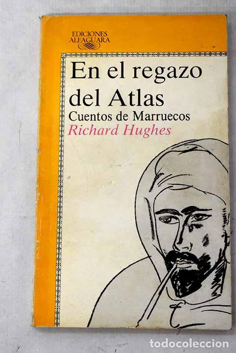 Libros: En el regazo del Atlas: cuentos de Marruecos.- Hughes, Richard
