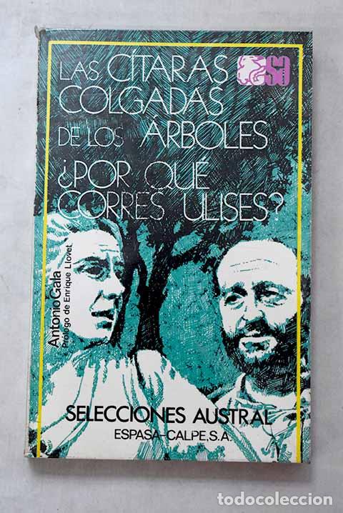 Libros: Las c&iacute;taras colgadas de los &aacute;rboles.- Gala, Antonio