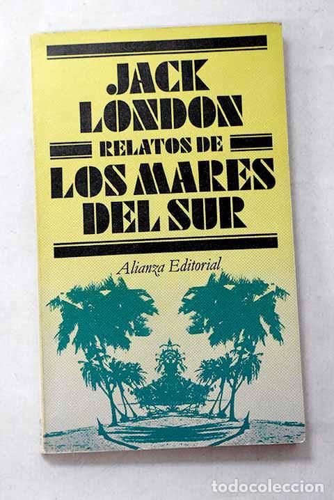 Libros: Relatos de los Mares del Sur.- London, Jack