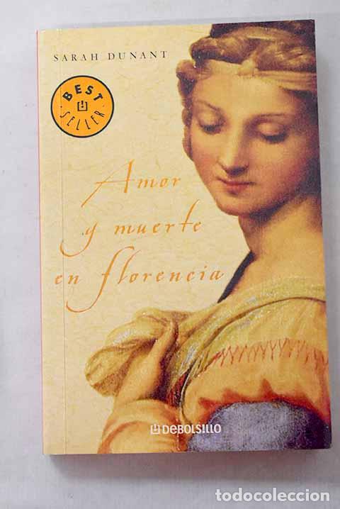 Libros: Amor y muerte en Florencia.- Dunant, Sarah