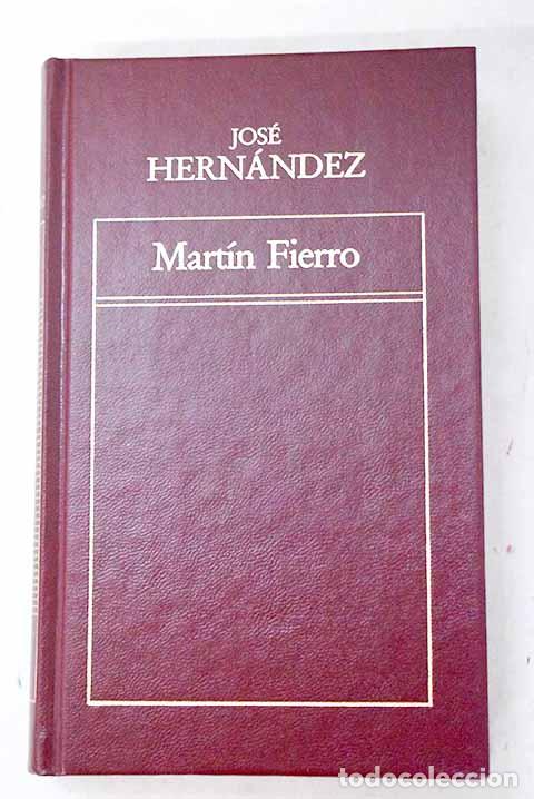 Libros: Mart&iacute;n Fierro: Hern&aacute;ndez, Jos&eacute;.- Hern&aacute;ndez, Jos&eacute;