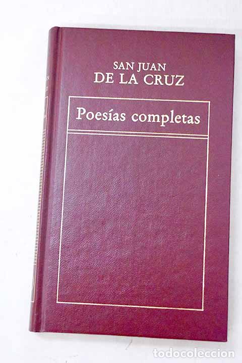 Libros: Poes&iacute;as completas: Cruz, San Juan de la.- Cruz, San Juan de la