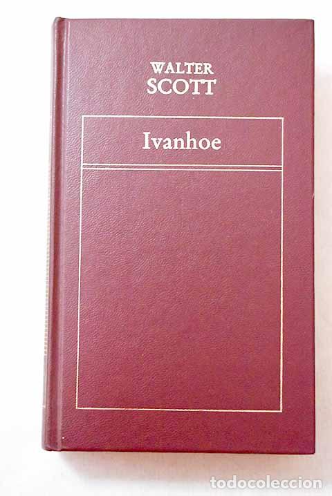 Libri di seconda mano: Ivanhoe: Scott, Walter.- Scott, Walter
