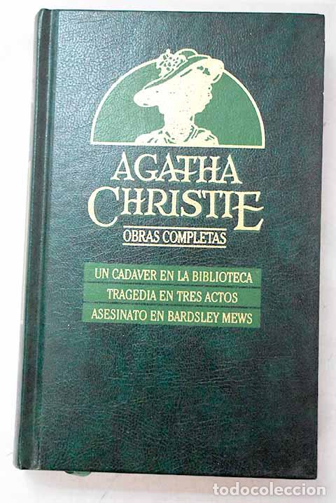 Livres: Un cad&aacute;ver en la biblioteca ; Tragedia en tres actos ; Asesinato en Bardsley Mews ; Otros relatos