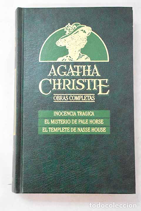 Livres: Inocencia tr&aacute;gica ; El misterio de Pale Horse ; El templete de Nasse House.- Christie, Agatha