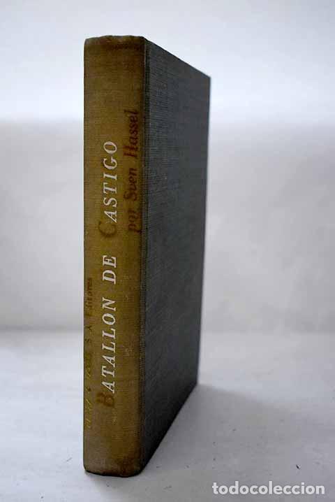 Libros: Batall&oacute;n de castigo: Hassel, Sven.- Hassel, Sven