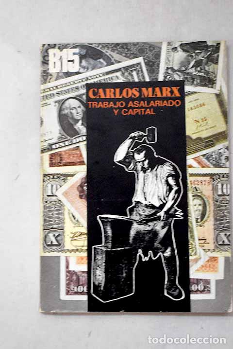 Libros: Trabajo asalariado y capital.- Mark, K.