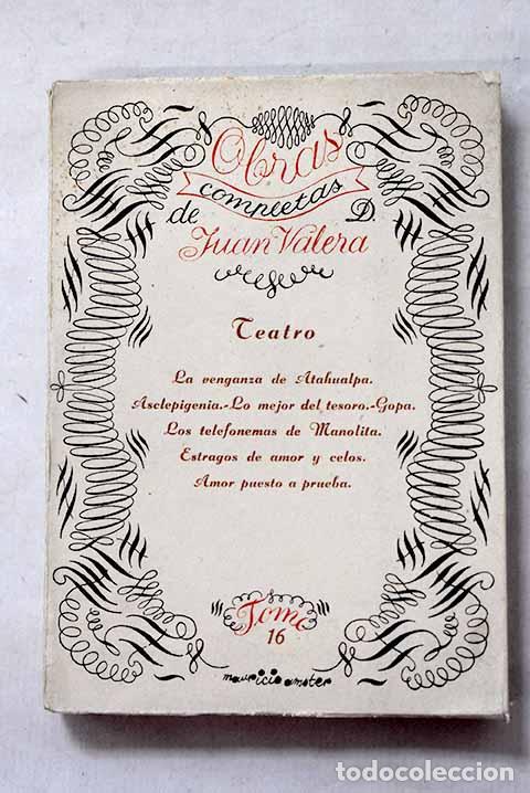 Libros: Teatro: Valera, Juan.- Valera, Juan