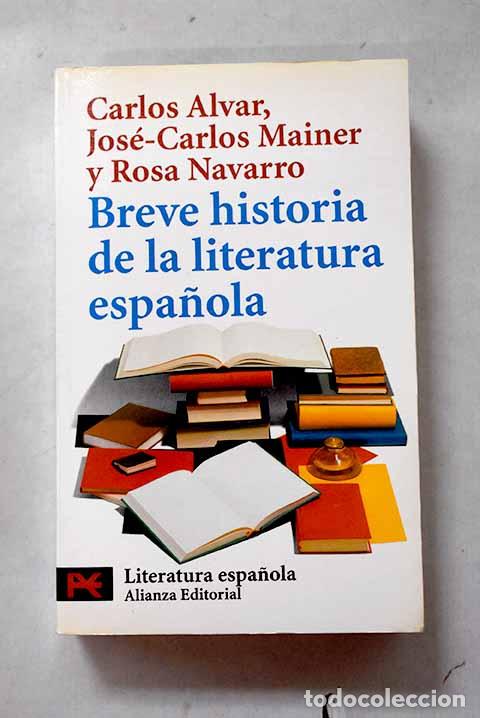 Libros: Breve historia de la literatura espa&ntilde;ola.- Alvar, Carlos