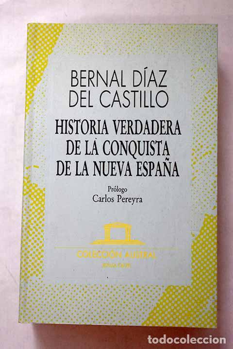 Libros: Historia verdadera de la conquista de la Nueva Espa&ntilde;a.- D&iacute;az del Castillo, Bernal