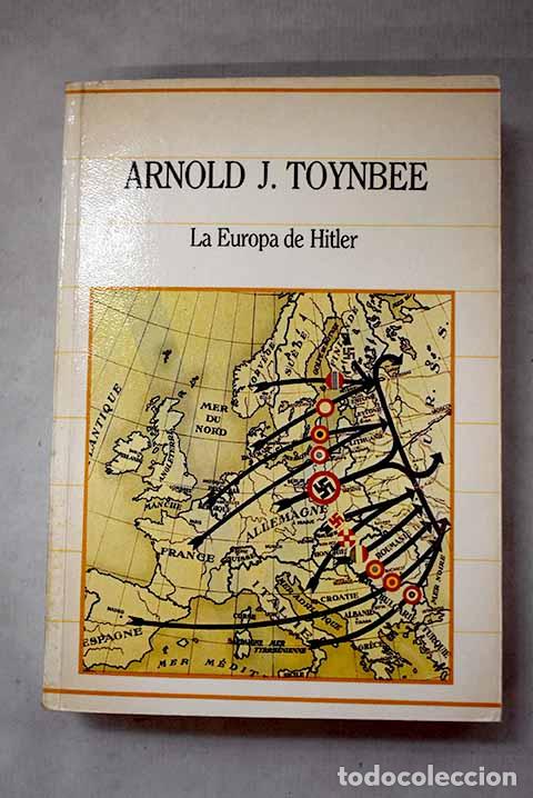 Libros: La Europa de Hitler: Toynbee, Arnold Joseph.- Toynbee, Arnold Joseph