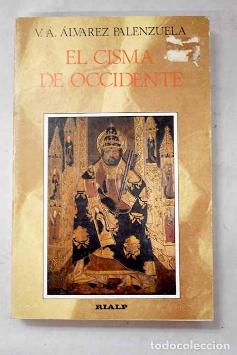 books: El Cisma de Occidente.- &Aacute;lvarez Palenzuela, Vicente &Aacute;ngel