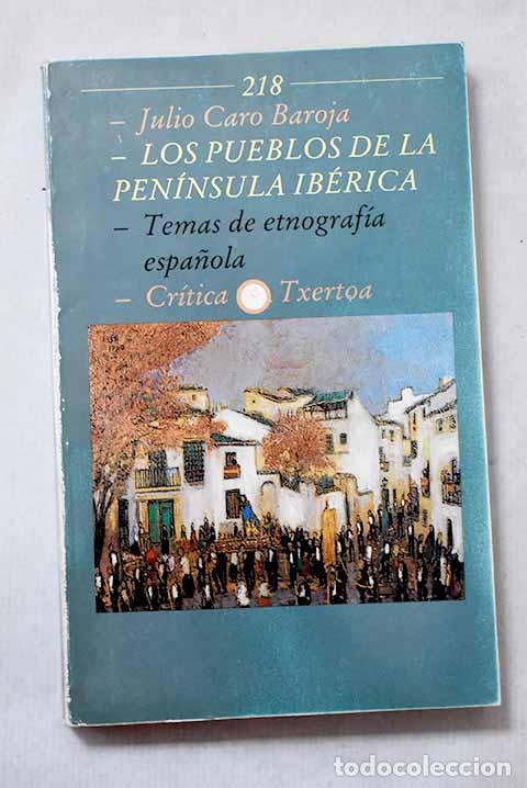 books: Los pueblos de la Pen&iacute;nsula Ib&eacute;rica: temas de etnograf&iacute;a espa&ntilde;ola.- Caro Baroja, Julio
