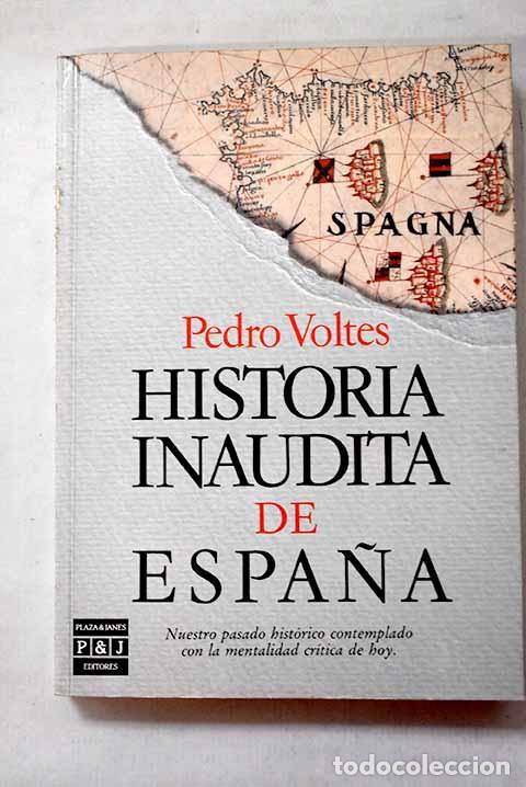 books: Historia inaudita de Espa&ntilde;a: t&oacute;picos, falsedades y sandeces de nuestra cr&oacute;nica nacional
